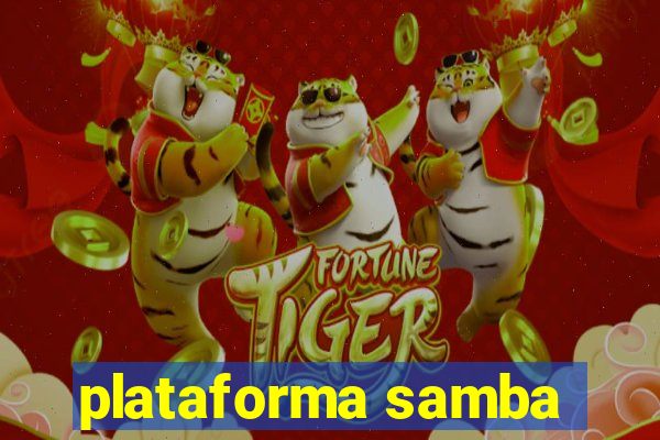 plataforma samba